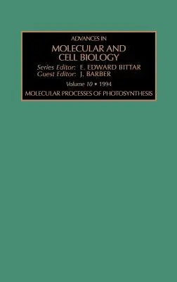 A fotoszintézis molekuláris folyamatai: 10. kötet - Molecular Processes of Photosynthesis: Volume 10