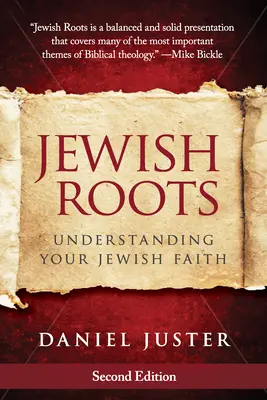 Zsidó gyökerek: A zsidó hit megértése - Jewish Roots: Understanding Your Jewish Faith