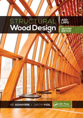 Szerkezeti faanyagtervezés: Asd/LRFD - Structural Wood Design: Asd/LRFD