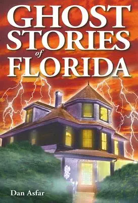 Floridai szellemtörténetek - Ghost Stories of Florida