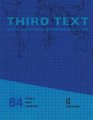 Harmadik szöveg: A kortárs művészet és kultúra kritikai perspektívái - Third Text: Critical Perspectives on Contemporary Art & Culture