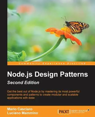 Node.js tervezési minták - Második kiadás: A legjobb gyakorlatok elsajátítása a moduláris és skálázható szerveroldali webalkalmazások építéséhez - Node.js Design Patterns - Second Edition: Master best practices to build modular and scalable server-side web applications