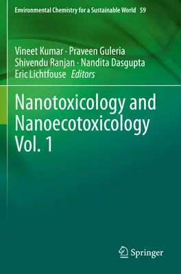 Nanotoxikológia és nanoökotoxikológia 1. kötet - Nanotoxicology and Nanoecotoxicology Vol. 1