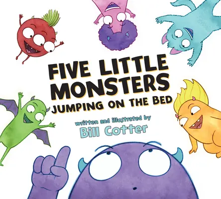 Öt kis szörnyeteg ugrál az ágyon - Five Little Monsters Jumping on the Bed