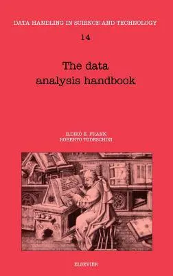 Az adatelemzés kézikönyve: Volume 14 - The Data Analysis Handbook: Volume 14