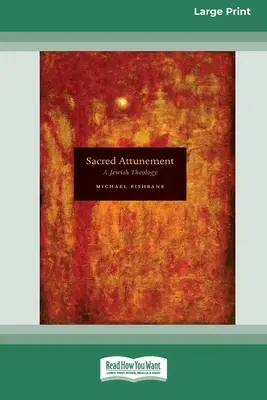 Szakrális ráhangolódás: A Jewish Theology (16pt Large Print Edition) - Sacred Attunement: A Jewish Theology (16pt Large Print Edition)