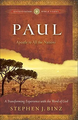 Paul: Pál: Minden nép apostola - Paul: Apostle to All the Nations