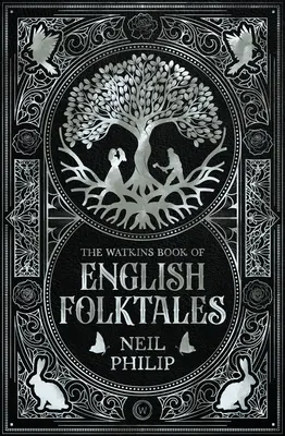 The Watkins Book of English Folktales (A Watkins-könyv angol népmesékről) - The Watkins Book of English Folktales