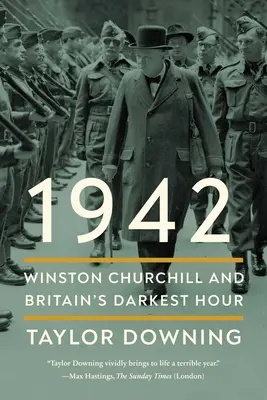 1942: Winston Churchill és Nagy-Britannia legsötétebb órája - 1942: Winston Churchill and Britain's Darkest Hour