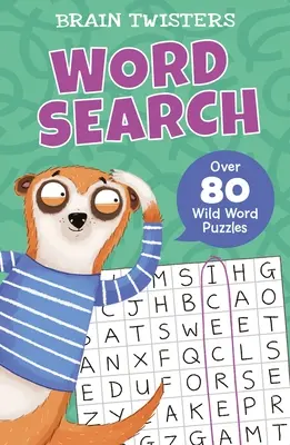 Brain Twisters: Word Search: Több mint 80 vad szórejtvény - Brain Twisters: Word Search: Over 80 Wild Word Puzzles