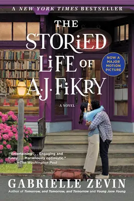 The Storied Life of A. J. Fikry (The Storied Life of A. J. Fikry (Movie Tie-In)) - The Storied Life of A. J. Fikry (Movie Tie-In)