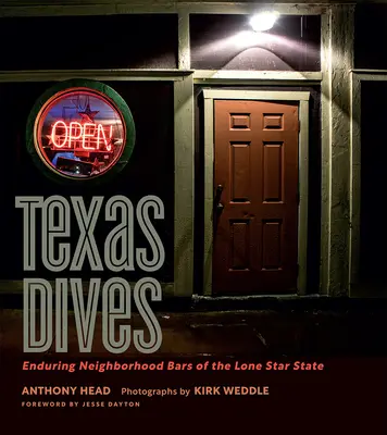 Texas Dives: A Lone Star State tartós szomszédsági bárjai - Texas Dives: Enduring Neighborhood Bars of the Lone Star State
