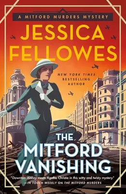 A mitfordi eltűnés: Egy mitfordi gyilkosság rejtélye - The Mitford Vanishing: A Mitford Murders Mystery