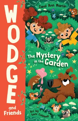 Rejtély a kertben: Wodge és barátai #1kötet 1. kötet - The Mystery in the Garden: Wodge and Friends #1volume 1