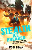 S.T.E.A.A.L.T.H.: Jégtörő - 2. könyv - S.T.E.A.L.T.H.: Ice Breaker - Book 2