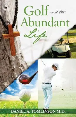 A golf és a bőséges élet - Golf and the Abundant Life