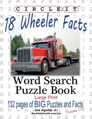 Körbe, 18 Wheeler tényei, szókereső, rejtvénykönyv - Circle It, 18 Wheeler Facts, Word Search, Puzzle Book