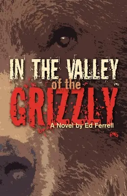 A Grizzly völgyében - In the Valley of the Grizzly