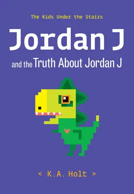 Jordan J és az igazság Jordan J-ről: A lépcső alatti gyerekek - Jordan J and the Truth about Jordan J: The Kids Under the Stairs