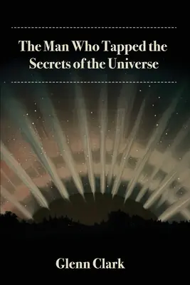 Az ember, aki feltárta az univerzum titkait - The Man Who Tapped the Secrets of the Universe