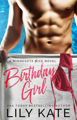 Születésnapi lány: A Minnesota Ice Novel - Birthday Girl: A Minnesota Ice Novel