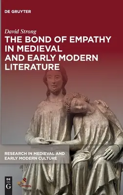 Az empátia köteléke a középkori és kora újkori irodalomban - The Bond of Empathy in Medieval and Early Modern Literature