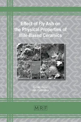 A pernye hatása az illit alapú kerámiák fizikai tulajdonságaira - Effect of Fly Ash on the Physical Properties of Illite-Based Ceramics