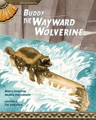 Buddy, az elkóborolt rozsomák - Buddy, the Wayward Wolverine