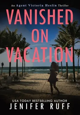 Eltűnt a vakáción - Vanished on Vacation