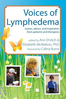 A nyiroködéma hangjai: Történetek, tanácsok és inspiráció a betegektől és terapeutáktól - Voices of Lymphedema: Stories, Advice, and Inspiration from Patients and Therapists