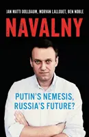 Navalnij - Putyin nemezise, Oroszország jövője? - Navalny - Putin's Nemesis, Russia's Future?