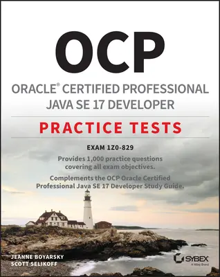 Ocp Oracle Certified Professional Java Se 17 Developer gyakorlati tesztek: 1z0-829 vizsga - Ocp Oracle Certified Professional Java Se 17 Developer Practice Tests: Exam 1z0-829