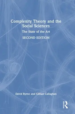 A komplexitáselmélet és a társadalomtudományok: A tudomány jelenlegi állása - Complexity Theory and the Social Sciences: The State of the Art