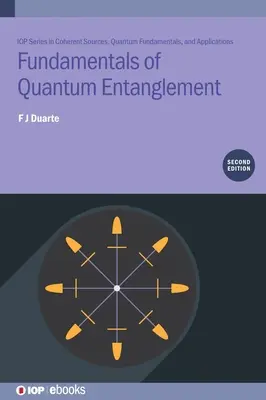 A kvantum összefonódás alapjai (második kiadás) - Fundamentals of Quantum Entanglement (Second Edition)