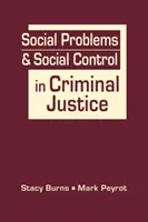 Társadalmi problémák és társadalmi ellenőrzés a büntető igazságszolgáltatásban - Social Problems & Social Control in Criminal Justice