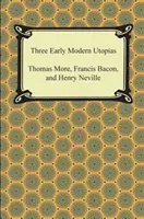 Három kora újkori utópia - Three Early Modern Utopias