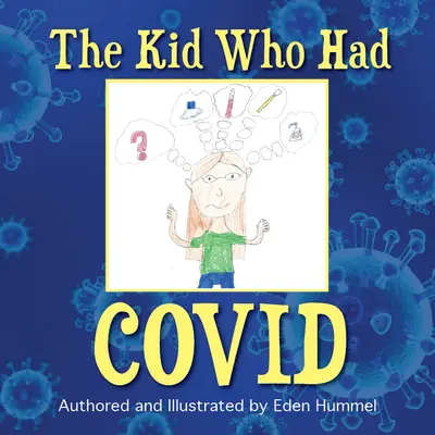 The Kid Who Had Covid