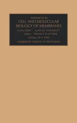 Membránforgalom a protozoonokban, a. rész: 2. kötet - Membrane Traffic in Protozoa, Part a: Volume 2