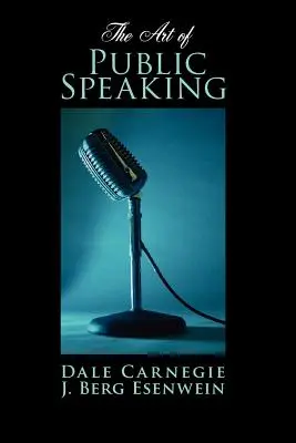 A nyilvános beszéd művészete - The Art of Public Speaking