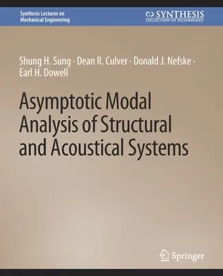 Szerkezeti és akusztikai rendszerek aszimptotikus modális elemzése - Asymptotic Modal Analysis of Structural and Acoustical Systems