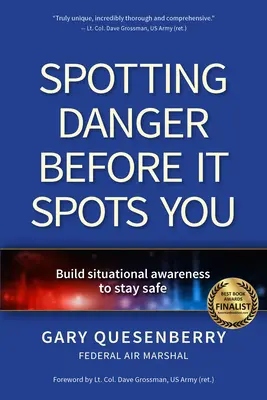 Spotting Danger Before It Spots You: A helyzetfelismerés fejlesztése a biztonság megőrzése érdekében - Spotting Danger Before It Spots You: Build Situational Awareness to Stay Safe