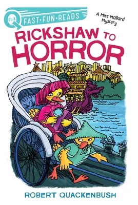 Riksával a horrorba: Miss Mallard rejtélye - Rickshaw to Horror: A Miss Mallard Mystery