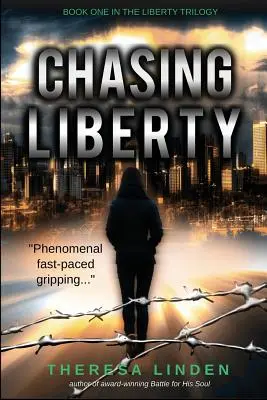 Chasing Liberty: Liberty Trilógia első könyve - Chasing Liberty: Book One in the Liberty Trilogy