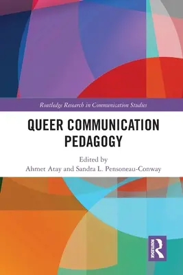 Queer kommunikációs pedagógia - Queer Communication Pedagogy