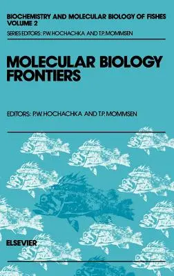 Molekuláris biológiai határok: 2. kötet - Molecular Biology Frontiers: Volume 2