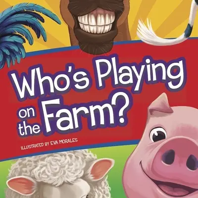 Ki játszik a farmon? - Who's Playing on the Farm?