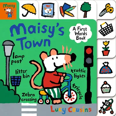 Maisy városa: Az első szavak könyve - Maisy's Town: A First Words Book