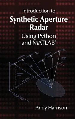 Bevezetés a szintetikus apertúrájú radarba Python és MATLAB segítségével - Introduction to Synthetic Aperture Radar Using Python and MATLAB