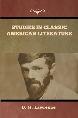 Tanulmányok a klasszikus amerikai irodalomból - Studies in Classic American Literature