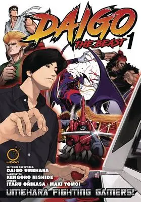 Daigo, a szörnyeteg: Umehara Fighting Gamers! Volume 1 - Daigo the Beast: Umehara Fighting Gamers! Volume 1